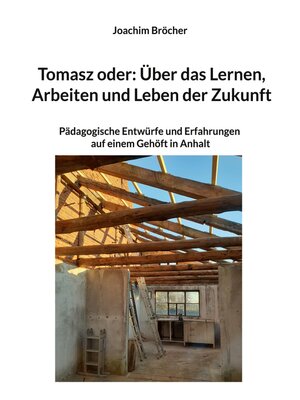 cover image of Tomasz oder--Über das Lernen, Arbeiten und Leben der Zukunft